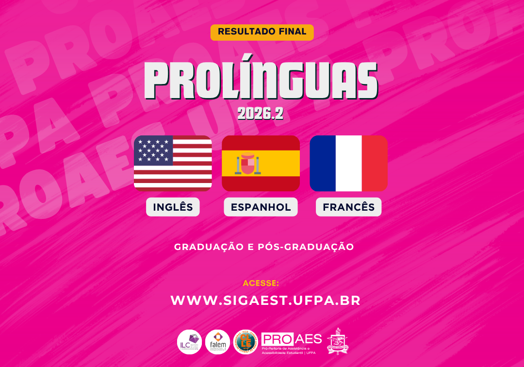 Card em fundo rosa com textura de pinceladas. No topo, há a faixa amarela com o texto "Resultado Final". Ao centro, em destaque, está o título "Prolínguas 2026.2". Abaixo, aparecem as bandeiras dos Estados Unidos, da Espanha e da França, identificando os cursos de Inglês, Espanhol e Francês. Em seguida, o texto "Graduação e Pós-Graduação". Na parte
